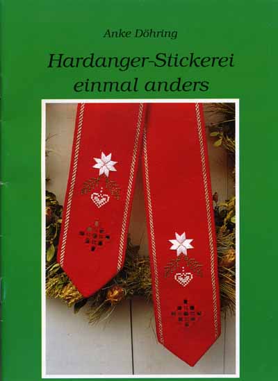 Hardanger-Stickerei einmal anders  von Anke Dhring